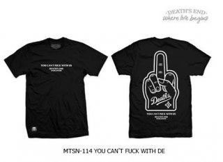 [S] เสื้อยืดสีดำ MTSN-114 YOU CAN'T FUCK WITH DE